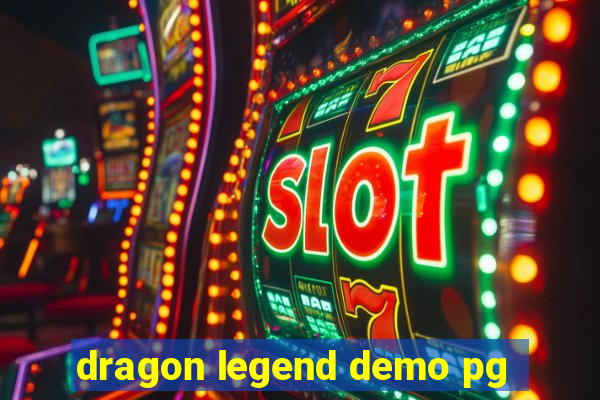 dragon legend demo pg